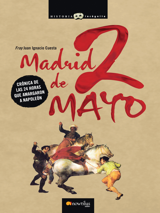 Title details for Madrid, 2 de mayo by Juan Ignacio Cuesta Millán - Available